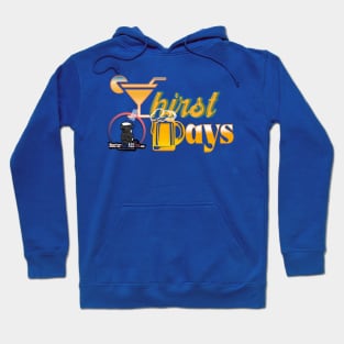 #ThirstDays Hoodie